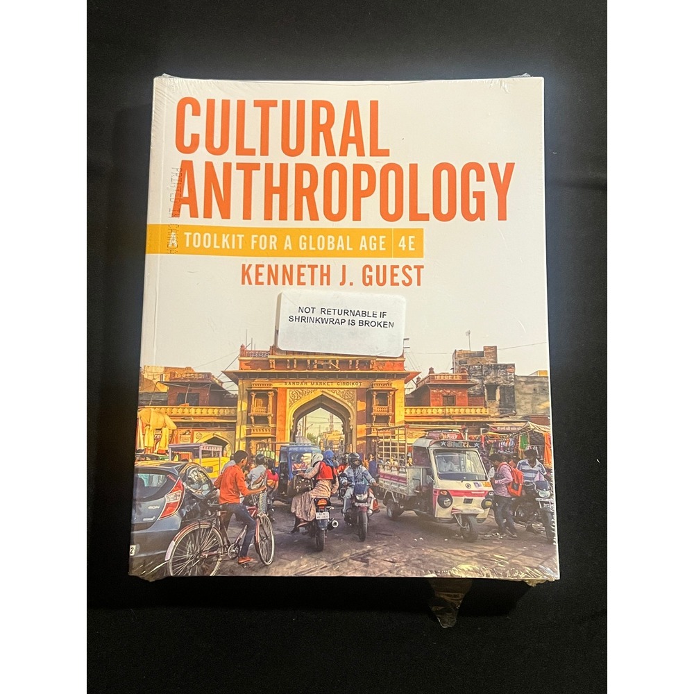 Cultural Anthropology A Toolkit for a Global Age 4E Kenneth J Guest - BRAND NEW